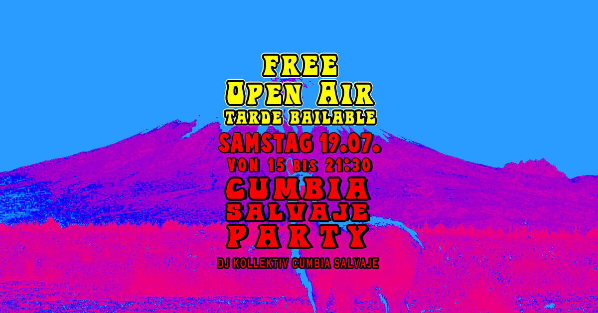 Today! Free Open Air - Cumbia Salvaje Party