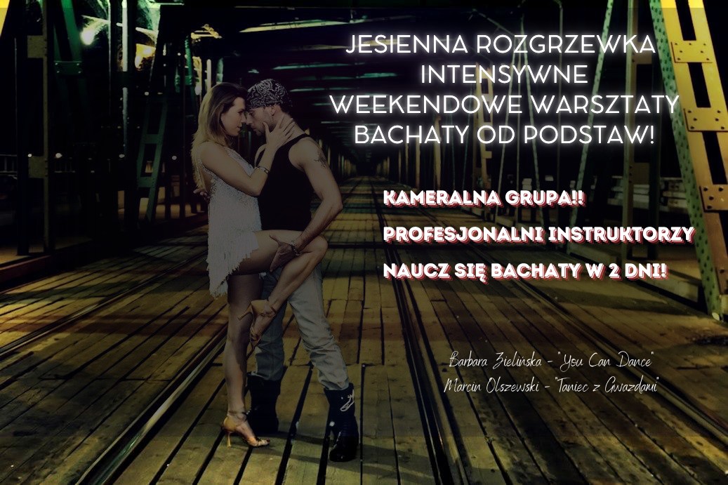 🍁 Jesienna rozgrzewka - Intensywne warsztaty bachaty od podstaw!