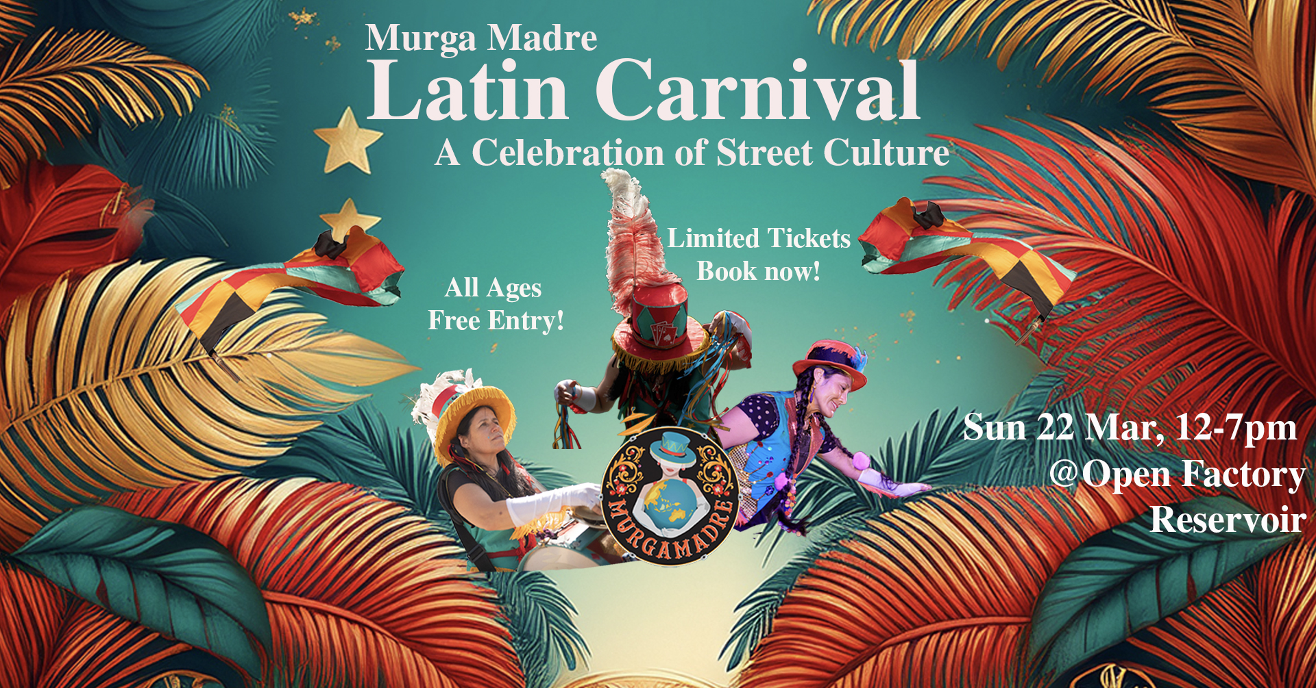 Murga Madre Latin Carnival - Free! Limited tickets left!