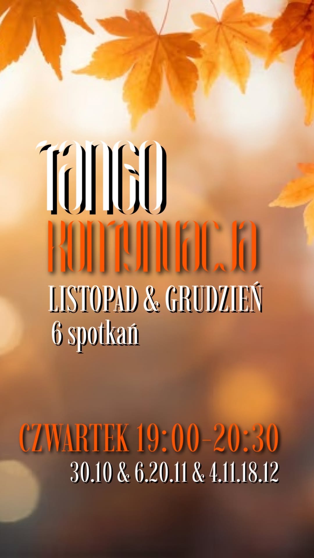 TANGO KONTYNUACJA I 6 spotkań I LISTOPAD & GRUDZIEŃ