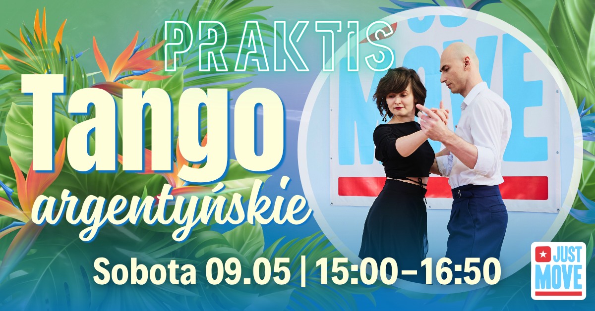 Tango Praktis z Eweliną i Robertem - 09.05