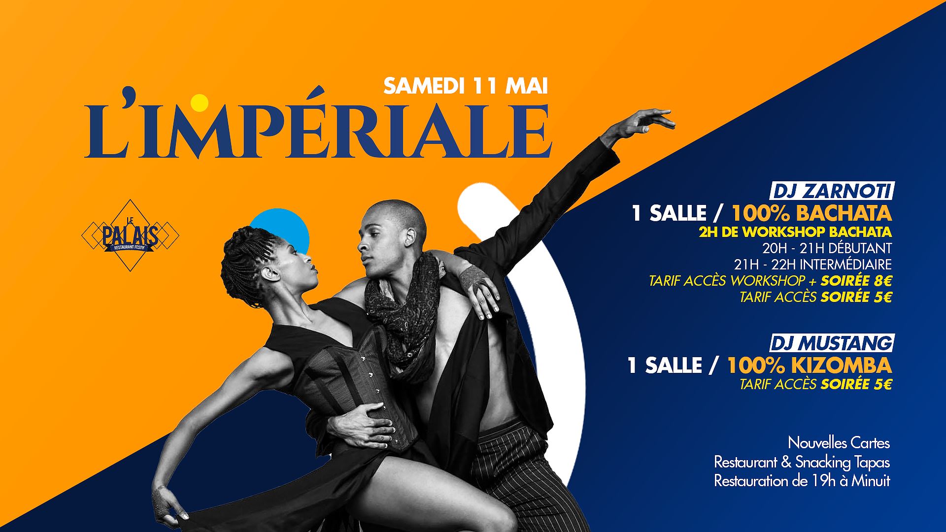 L'Impériale - Soirée 100 % Bachata 100% Kizomba