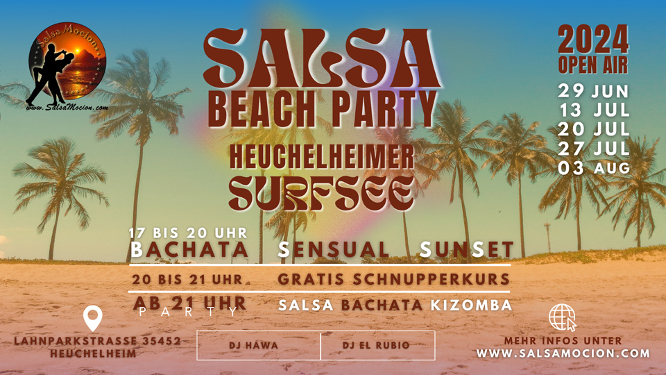 Open Air Salsa Beach Partys am Heuchelheimer Surf-See
