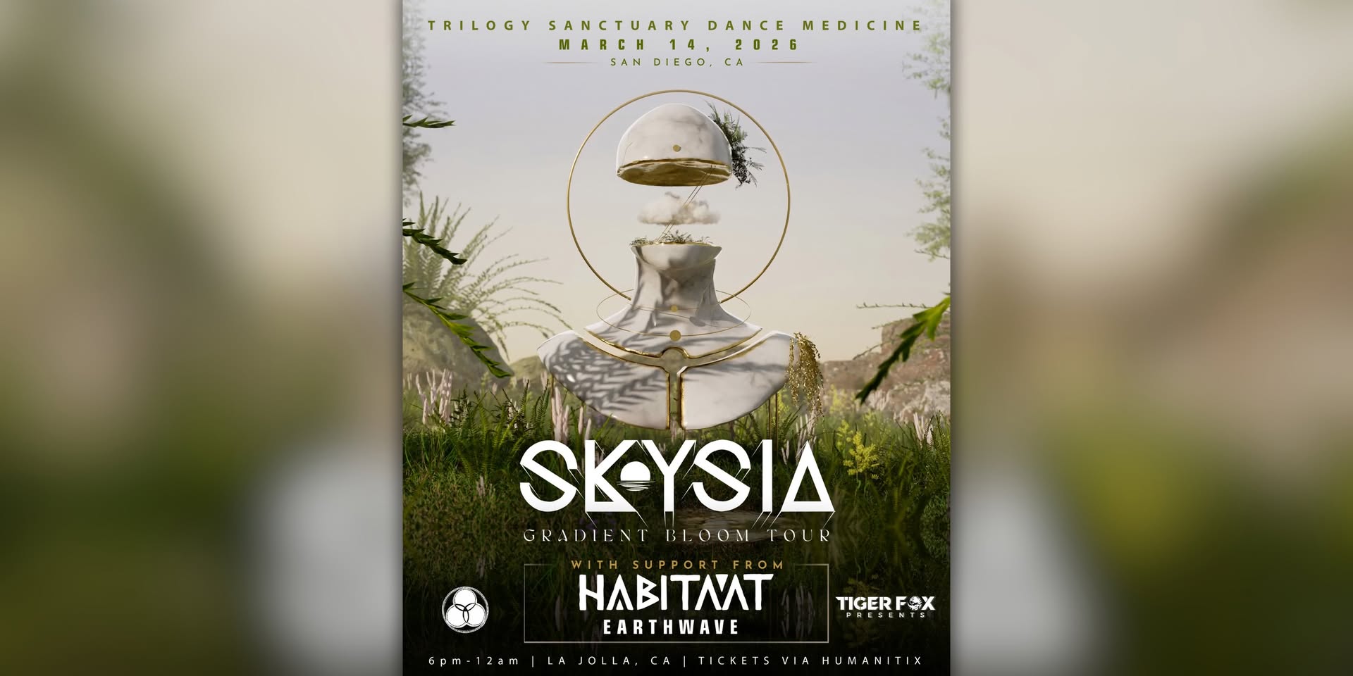 Trilogy Sanctuary Presents: Gradient Bloom Tour w Skysia and HABITAAT