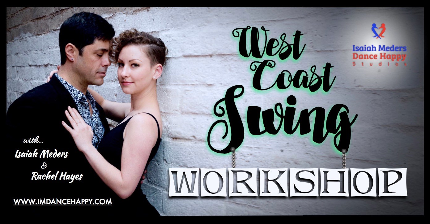 West Coast Swing Workshop w Isaiah Meders & Rachel Hayes