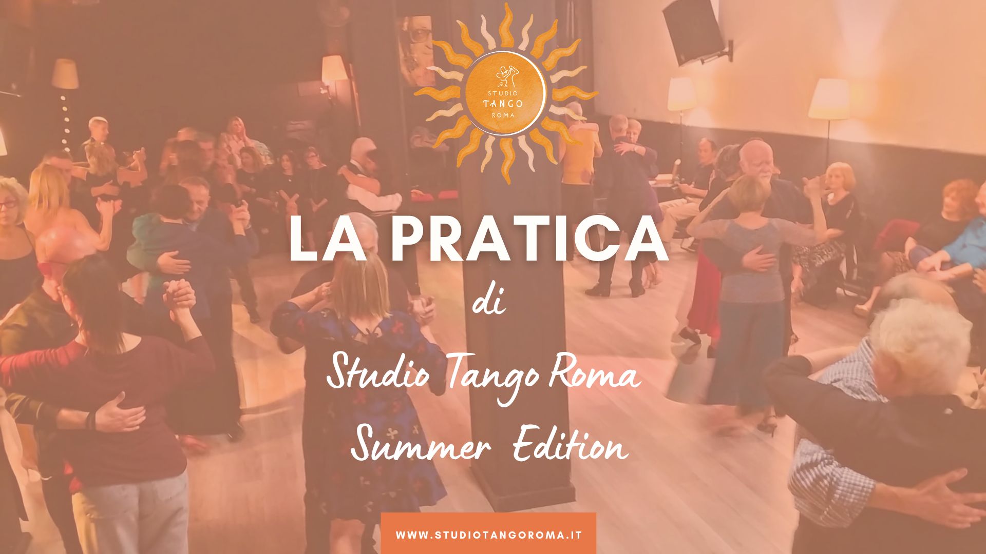La Pratica di Studio Tango Roma - Summer Edition