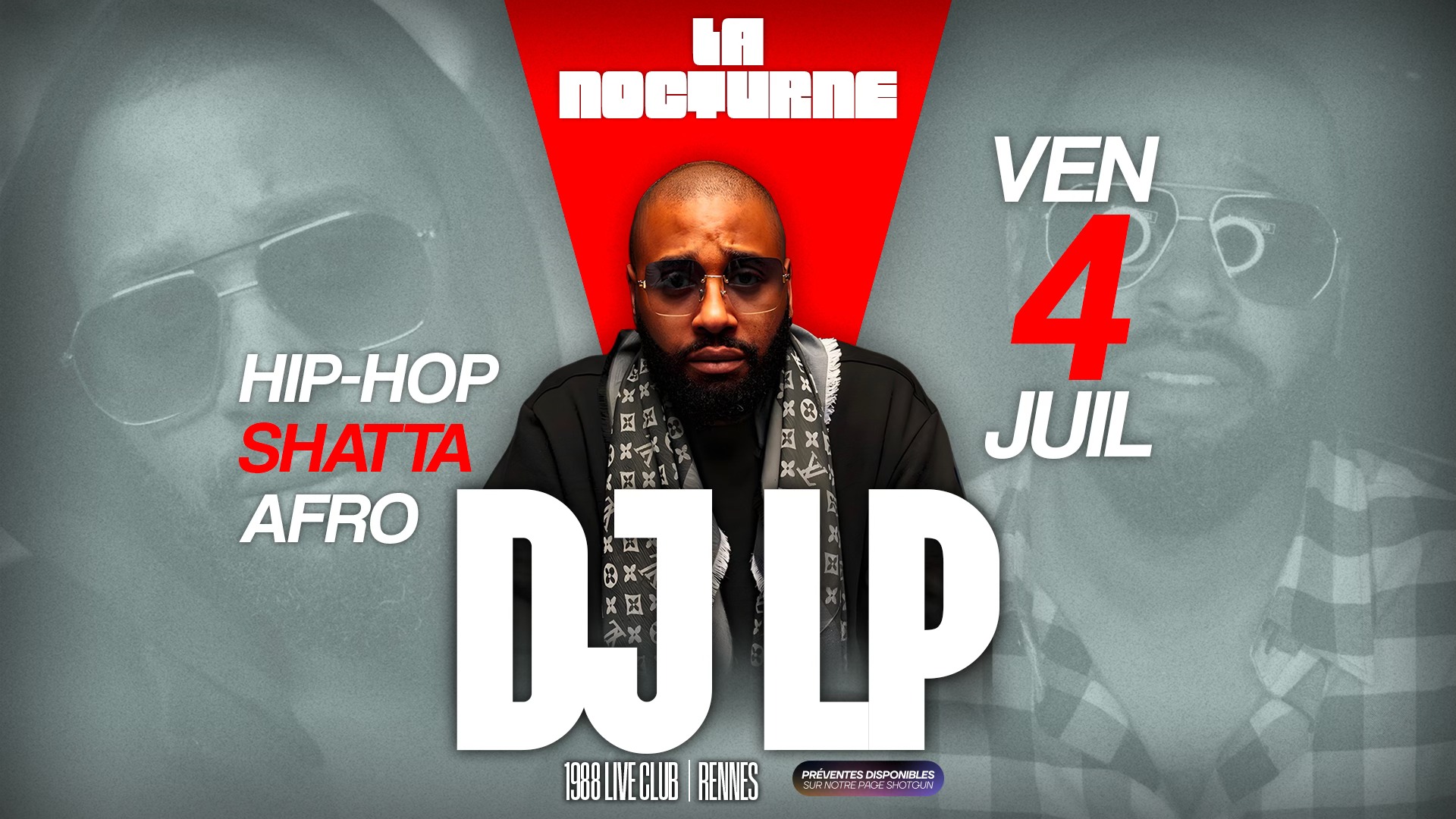 LA NOCTURNE PRESENTE DJ LP (HIP HOP, SHATTA, AFRO)