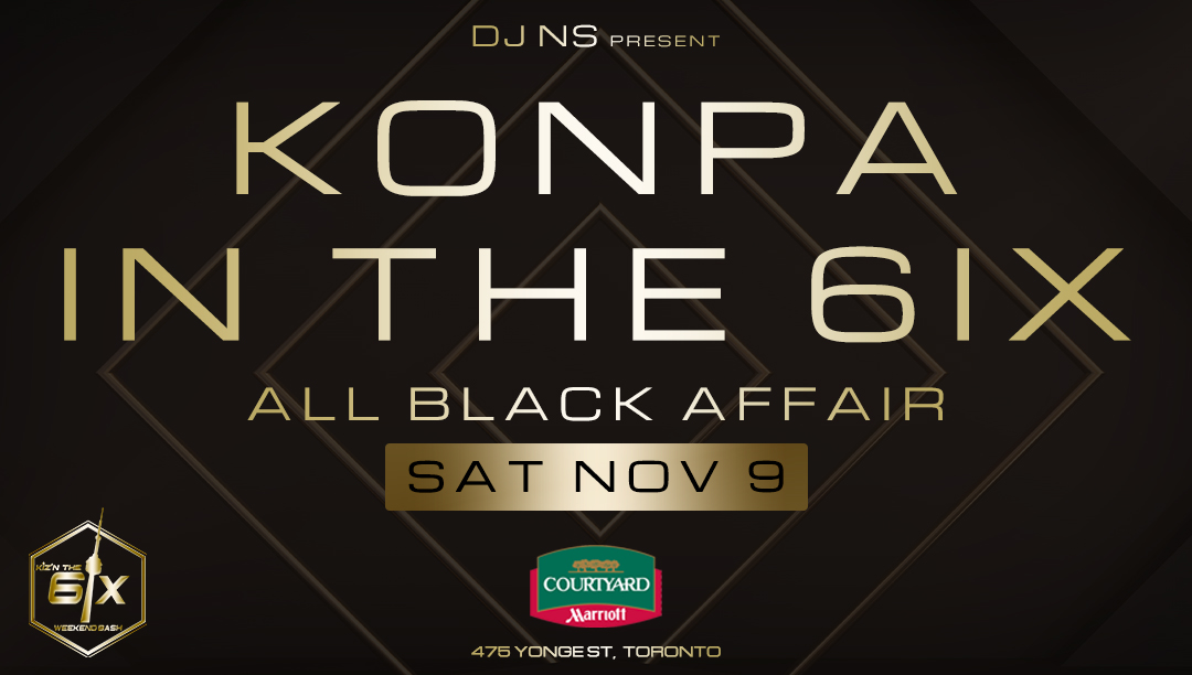 Konpa In The 6ix "ALL BLACK AFFAIR" Scorpio Bash