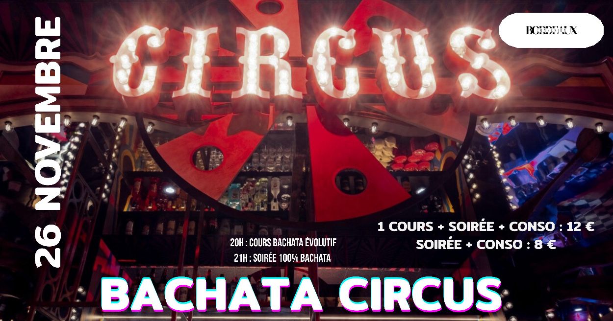 Bachata Circus DJ TUYEN 2ème édition