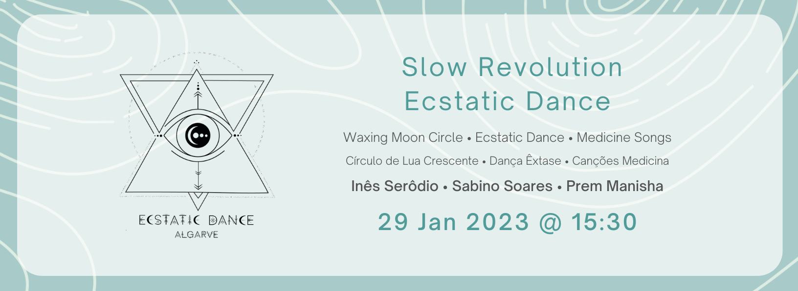 ☆ Ecstatic Dance • Slow Revolution ☆