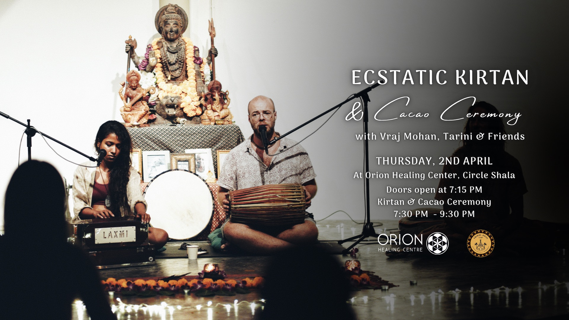 Ecstatic Kirtan and Cacao Ceremony with Vraj Mohan, Tarini & friends