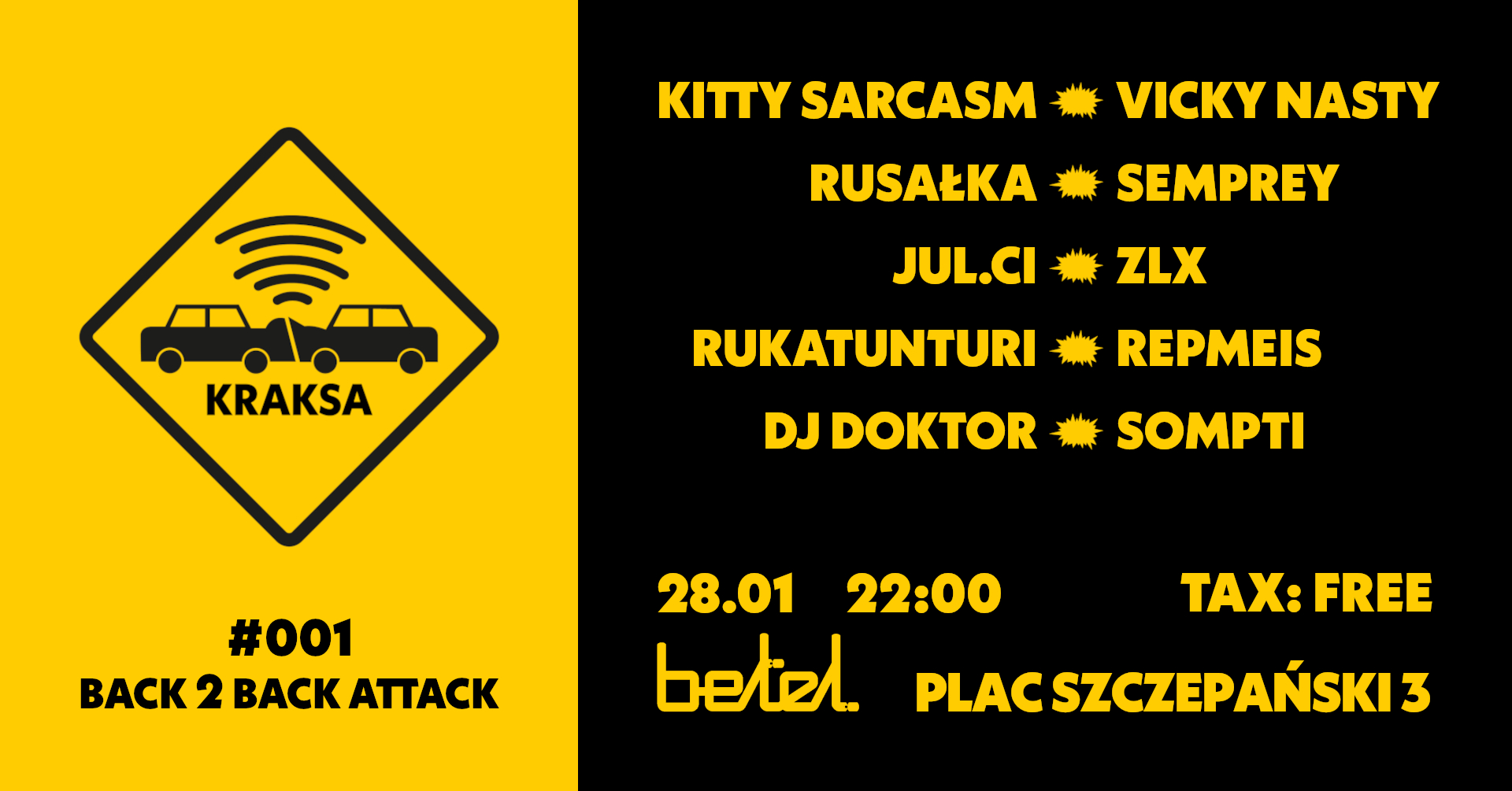 KRAKSA #001: back2back attack @ Betel