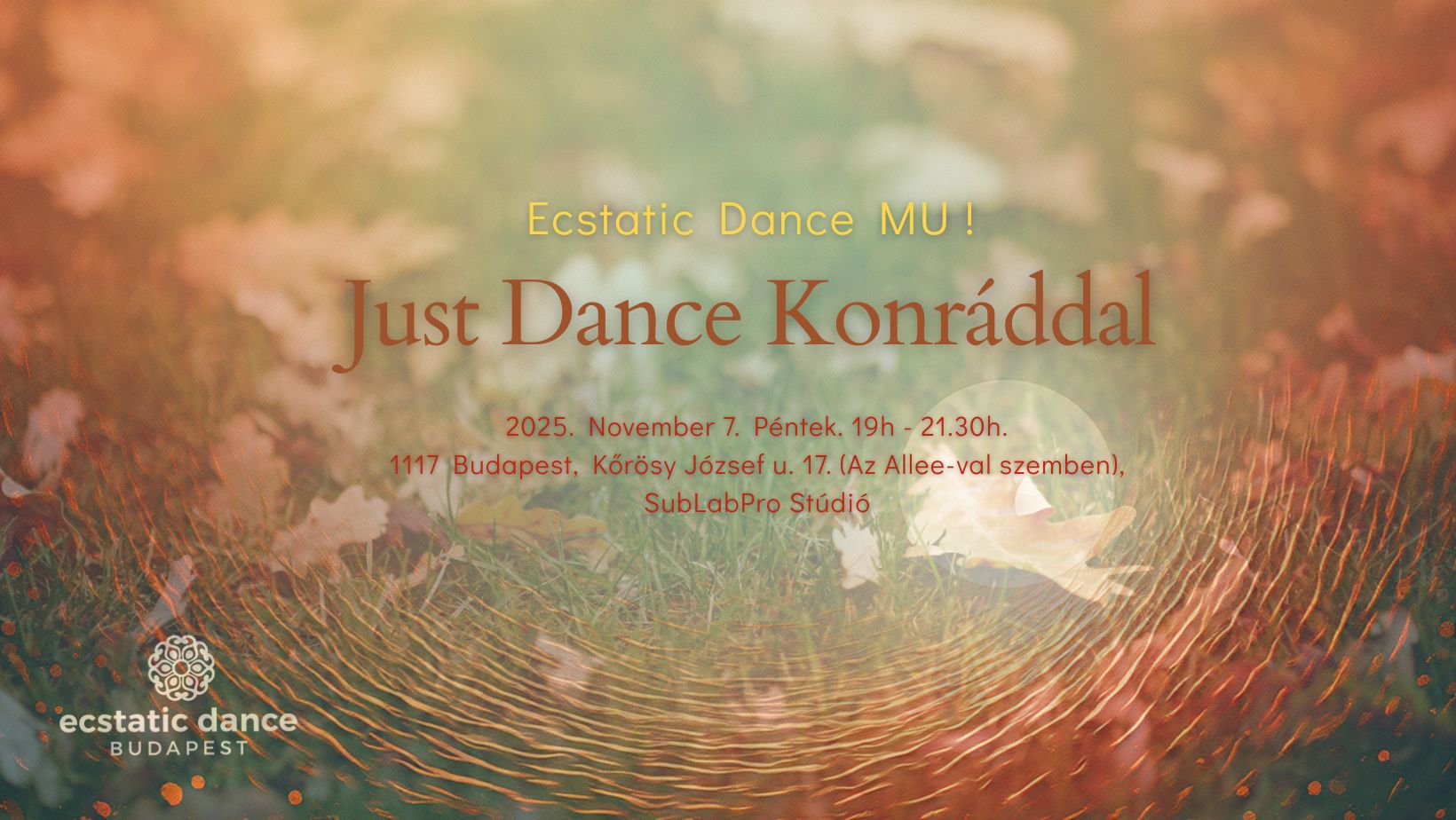 Ecstatic Dance MU Just Dance Konráddal