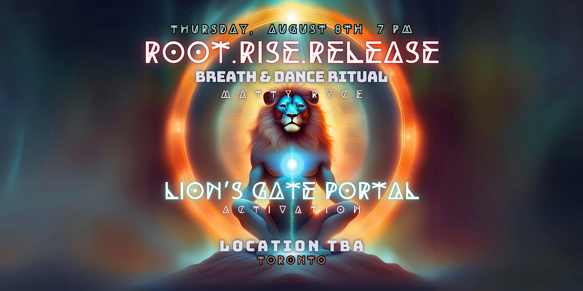 Root.Rise.Release: LION'S GATE Breath & Dance Ritual