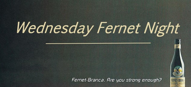 Wednesday Fernet Night