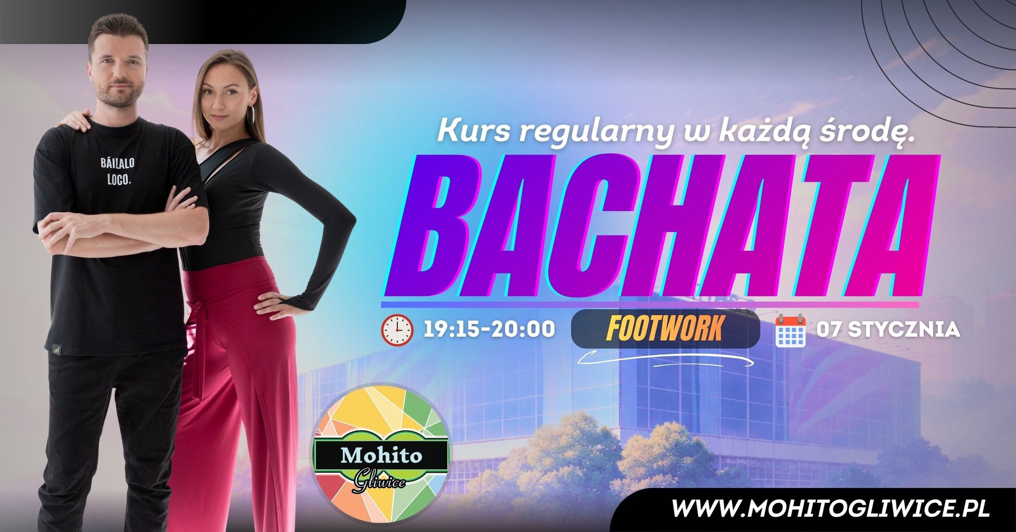 BACHATA FOOTWORK - ZAJĘCIA REGULARNE Z KUBĄ I ANIĄ W MOHITO GLIWICE