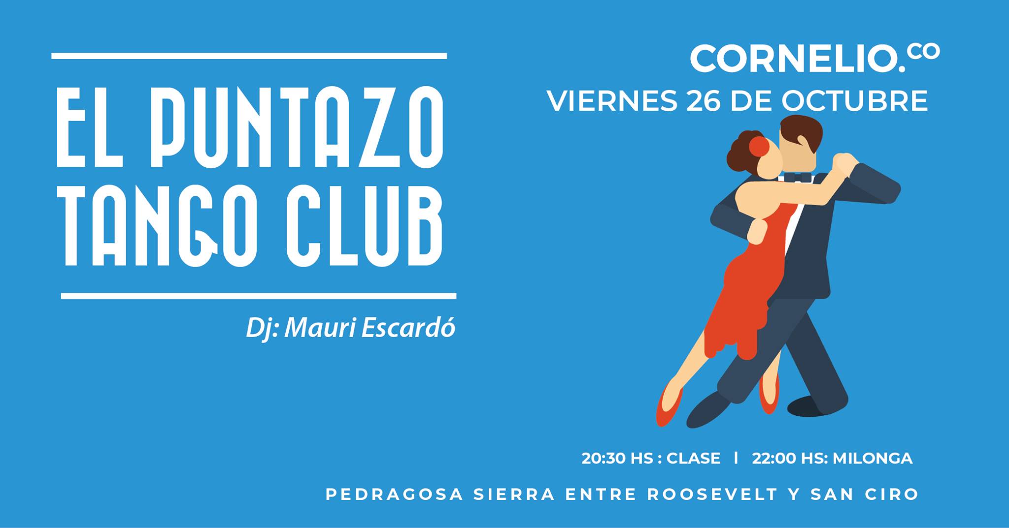 • Viernes: El Puntazo Tango Club en Cornelio •