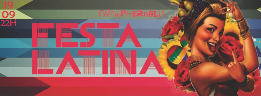 Festa Latina 19.09 - Véspera de Feriado no Paraphernália Bar