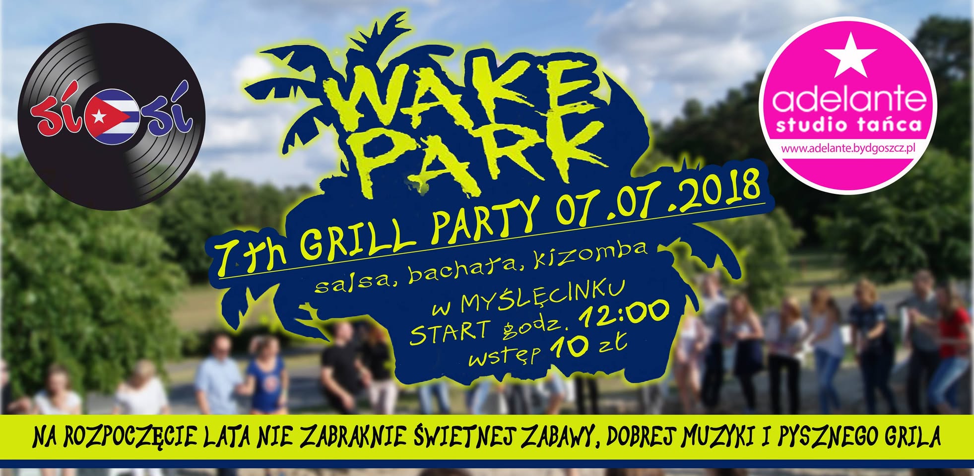 GRILL PARTY Wake Park Bydgoszcz Myślęcinek