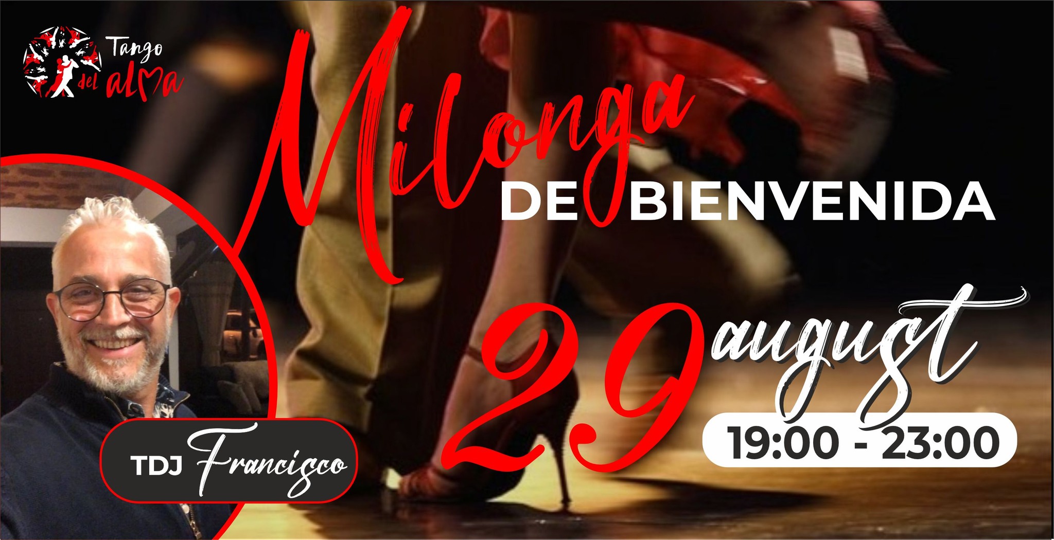 Milonga de BIENVENIDA - TANGO DEL ALMA * Vineri, 29 august * 19.00 : 23.00
