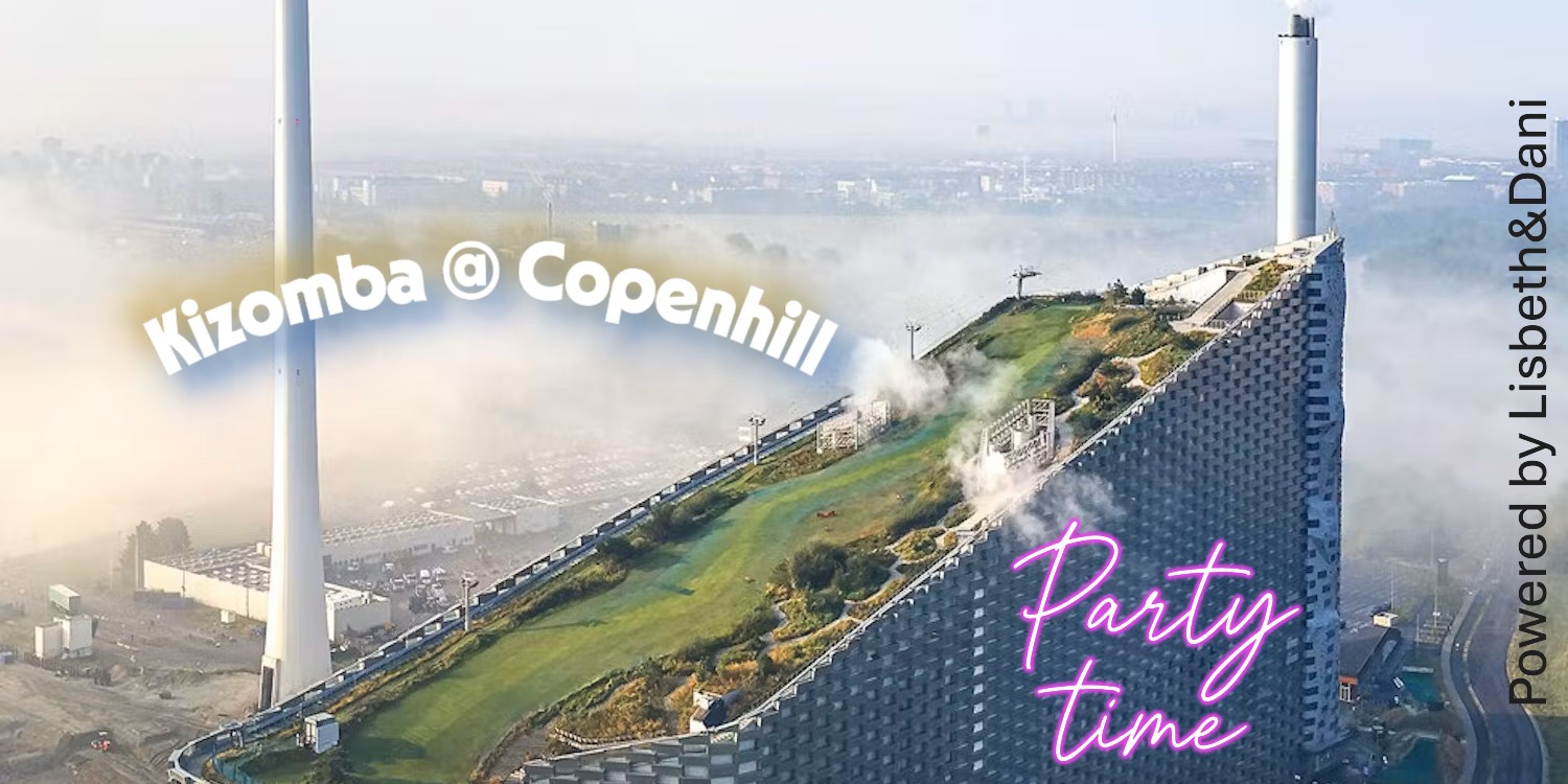 Kizomba @ Copenhill