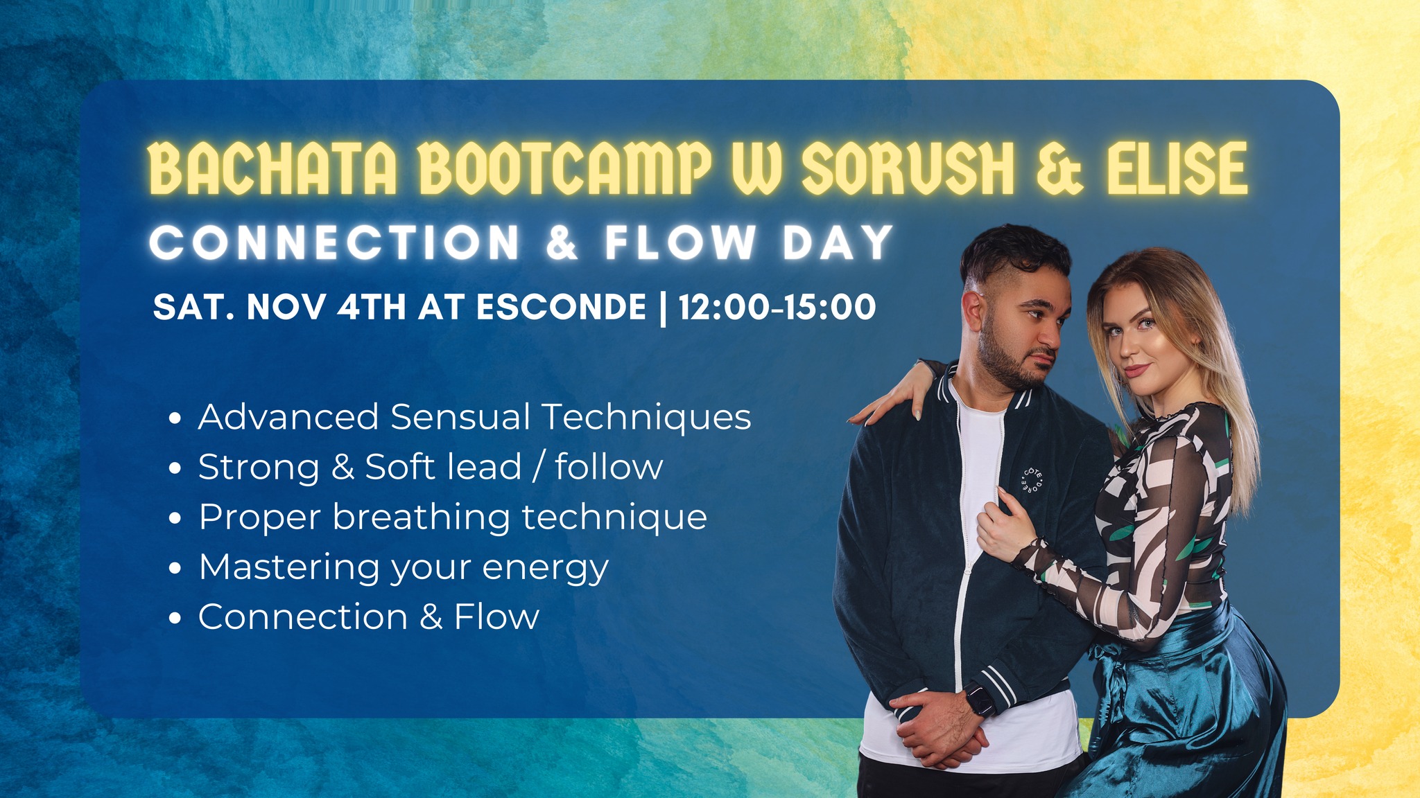 Bachata Bootcamp: Connection & Flow Day with Sorush & Elise, Nov 4th