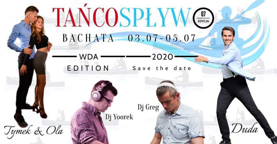 Tańcospływ Bachata Festival vol. 7 z Dudą