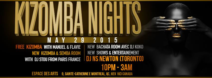 ✯ KIZOMBA NIGHTS ✯ à (in) MONTREAL ✯ Friday May 29th 2015 ✯