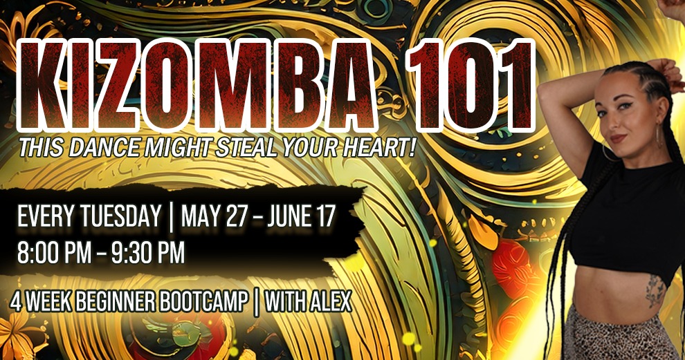 KIZOMBA 101: Beginner Bootcamp (4 wks) with Alex
