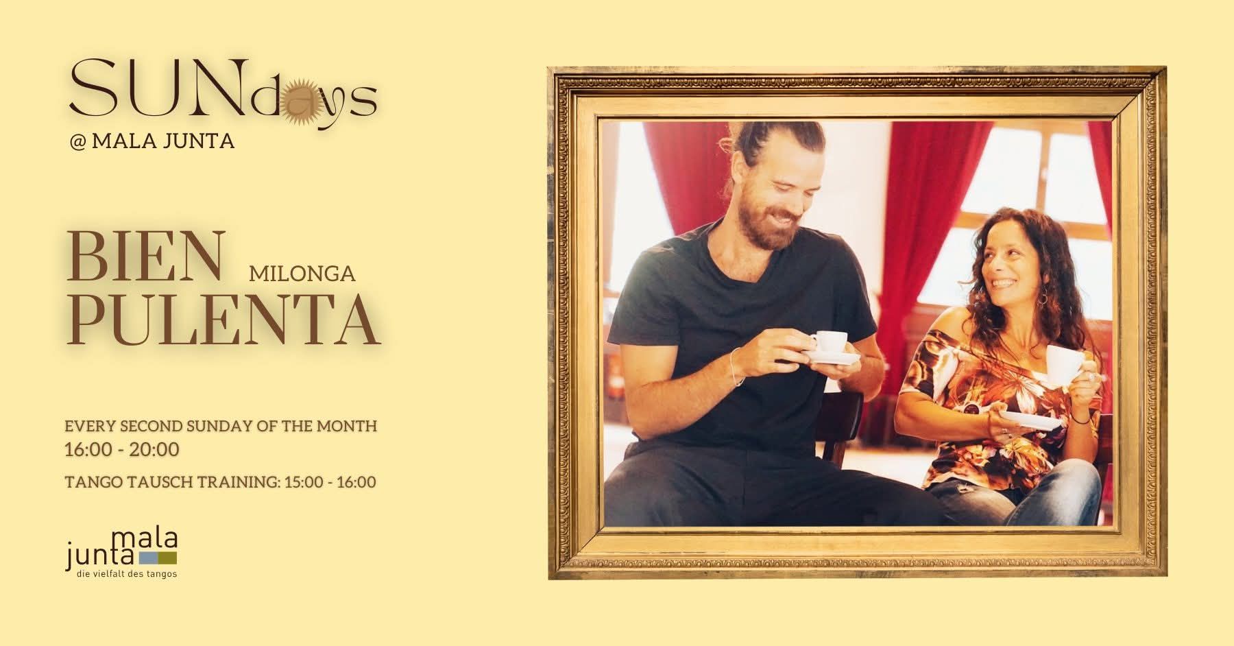 SUNdays @MalaJunta: Milonga "Bien Pulenta"