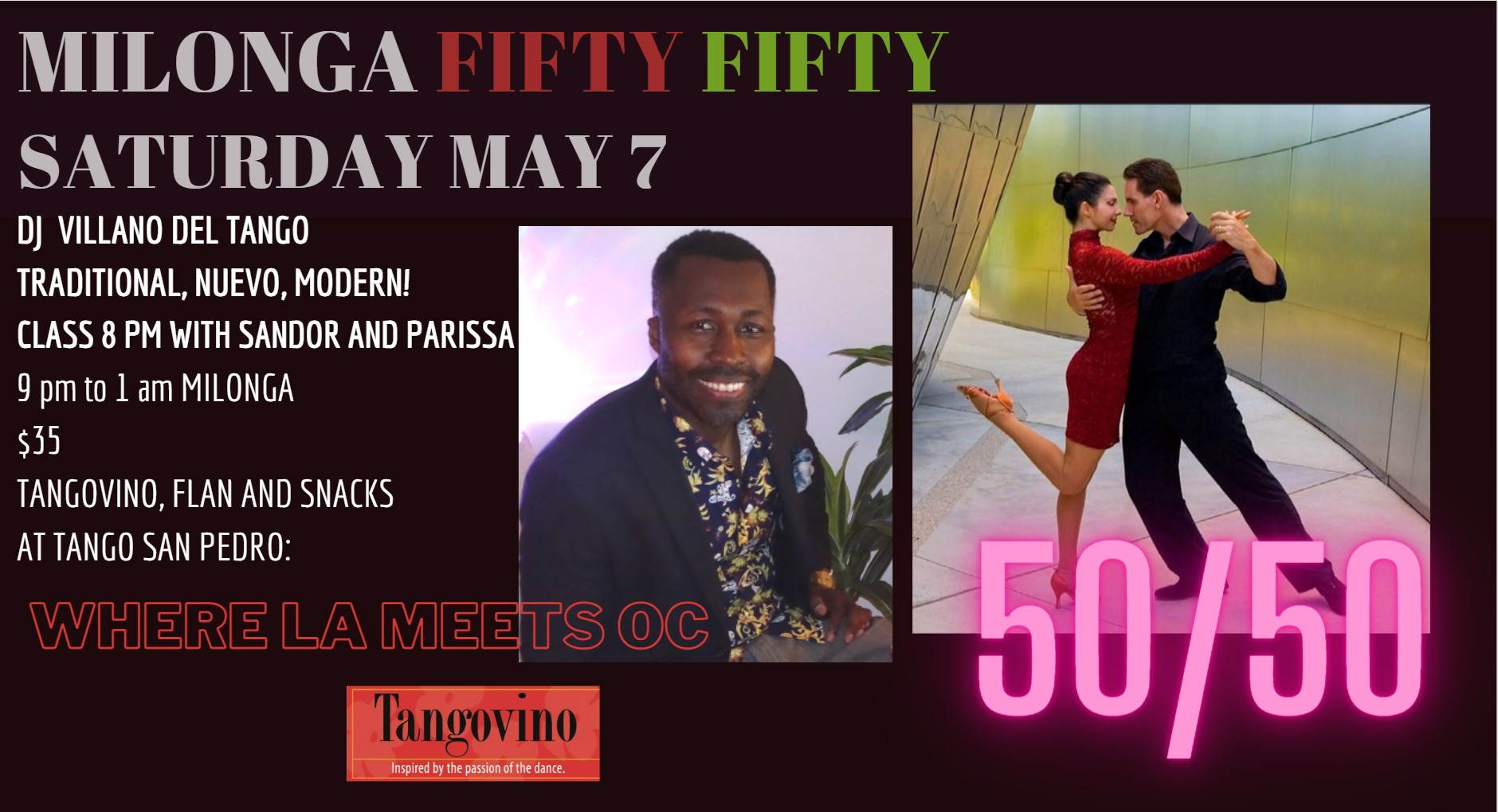 MILONGA 50 50, DJ VILLANO! CLASS WITH SANDOR PARISSA!
