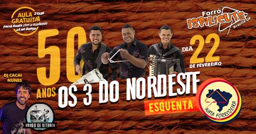 Forró Ispilicute com Os 3 do nordeste