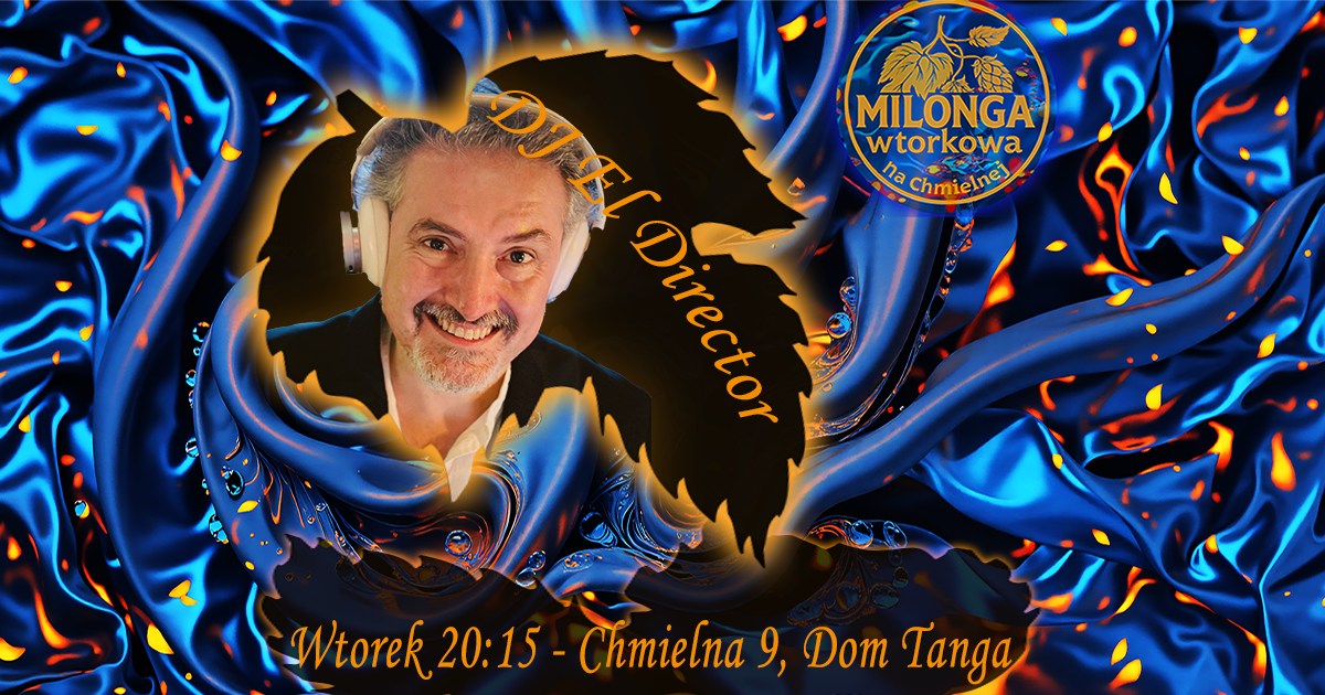 Milonga Wtorkowa na Chmielnej - DJ El Director