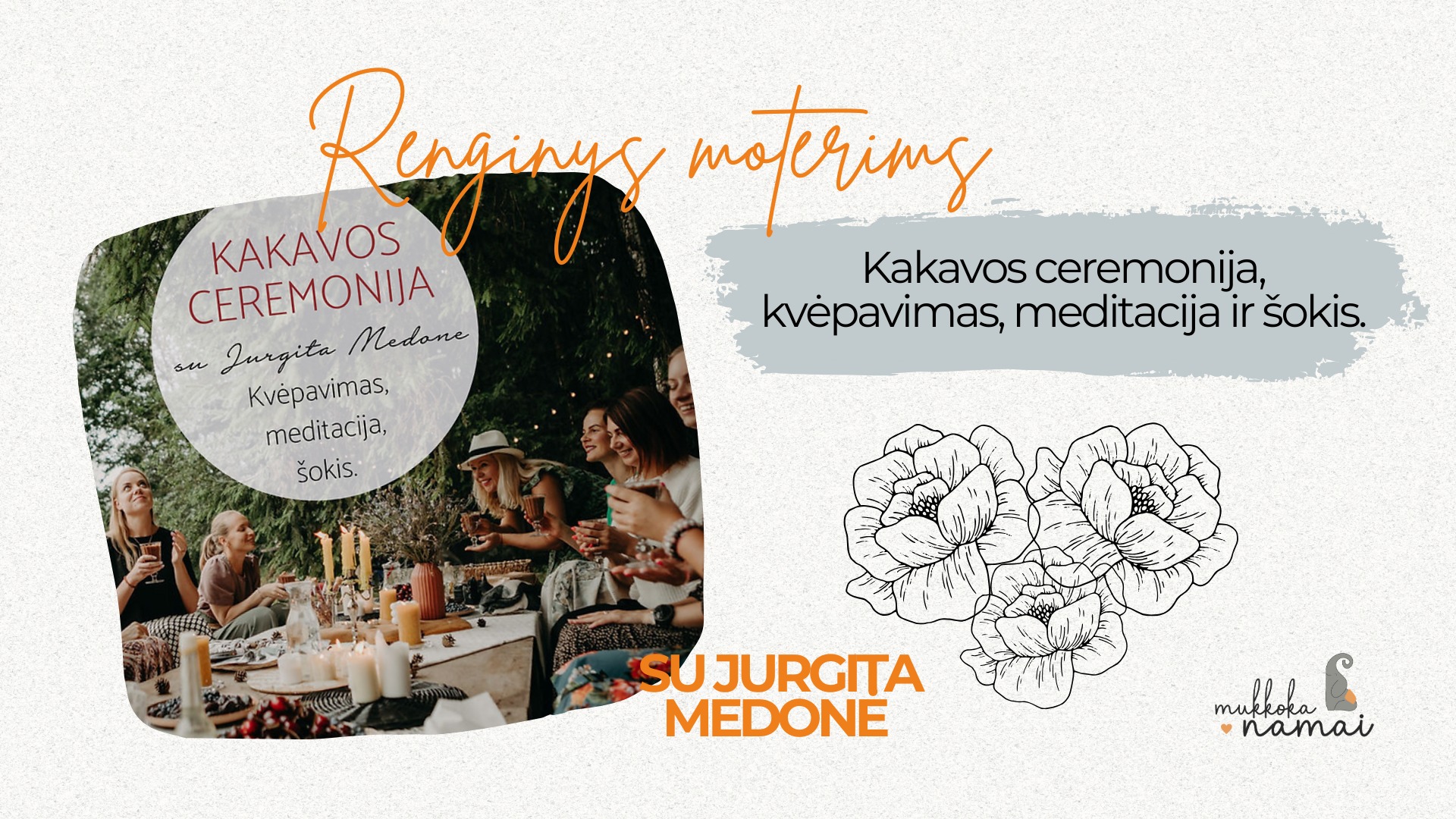 Kakavos ceremonija, kvėpavimas, meditacija ir šokis. Renginys moterims