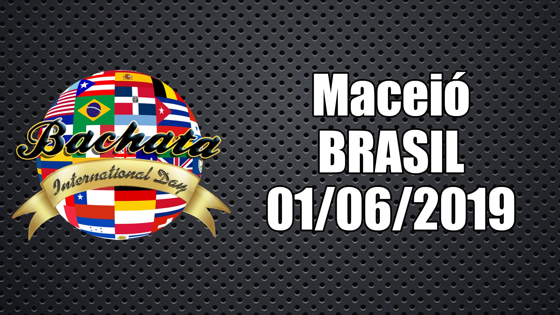 International Bachata Day - Maceió Al - Brasil