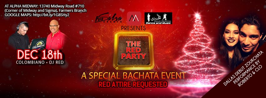 ★ Pura Events, David Herrera, and Alpha Midway presents ★ The Red Party ★ Zoukchata perf by Roberto & Clo ★ BYOB ★ @AlphaMidway ★ Dec 18 ★