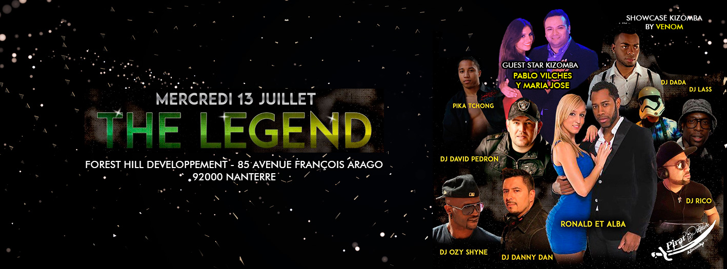 The Legend Mercredi 13 juillet (Veille de jour fériée)