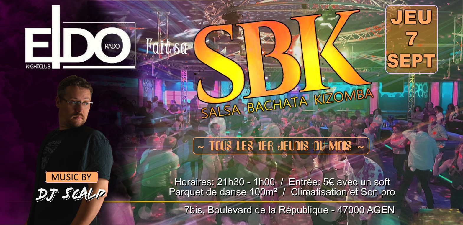 L'ELDO fait sa SBK ! Salsa-Bachata-Kizomba - Dj Scalp
