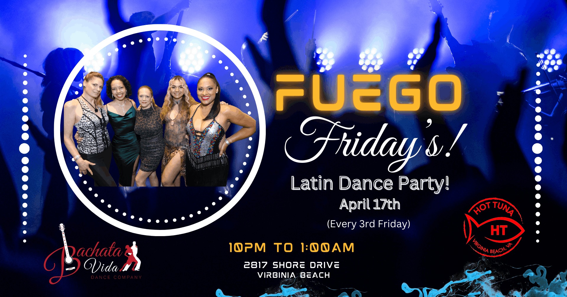 Fuego Friday's at Hot Tuna! (4 17 26)