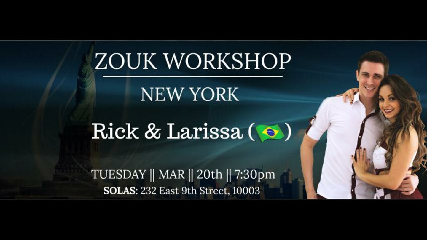 NYCZoukParty Presents Rick & Larissa Workshop & 3 Zouk DJs!