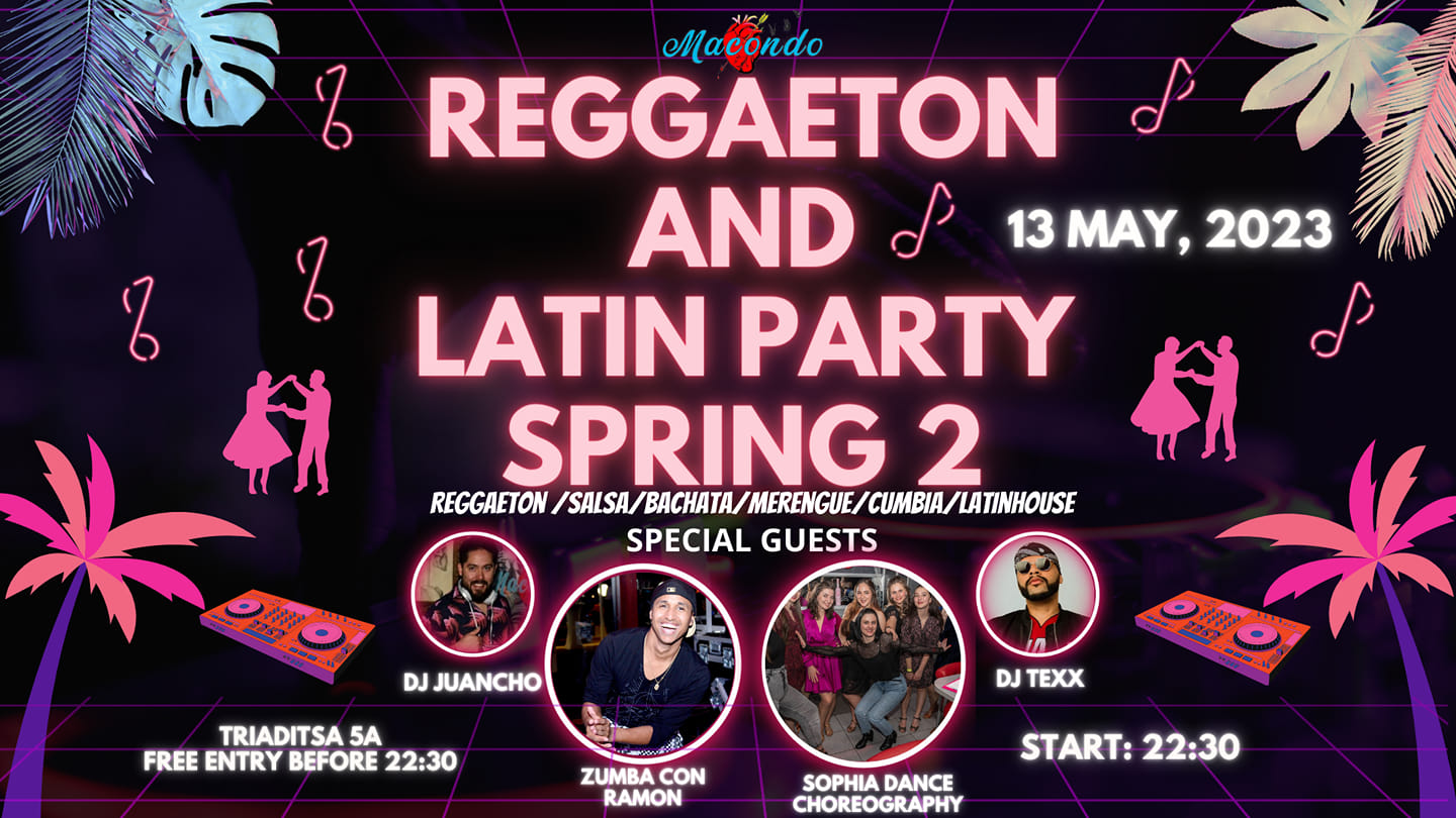 REGGAETON AND LATIN PARTY SPRING 2 & DJ JUANCHO🇨🇴& DJ TEXX🇧🇷&RAMON🇪🇨&SOPHIA DANCE🇺🇦