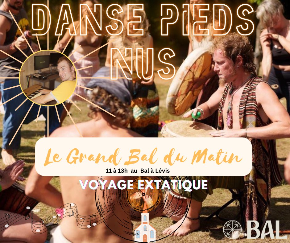 Le Grand Bal du Matin ☀️ Voyage Extatique ✨