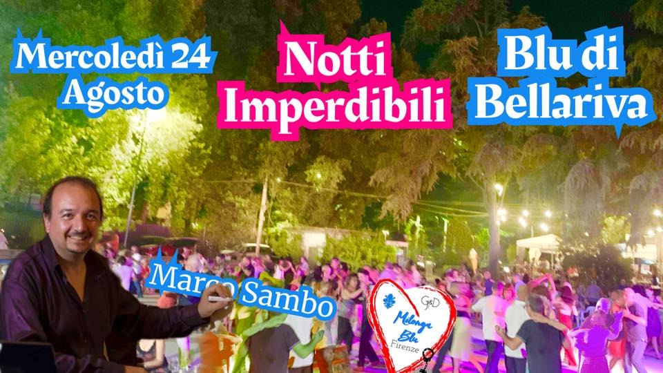 Mercoledì 24 Agosto, unica Blu di Bellariva della Settimana