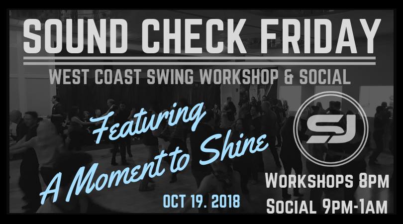 Sound Check Friday Oct 19th A Moment to Shine!