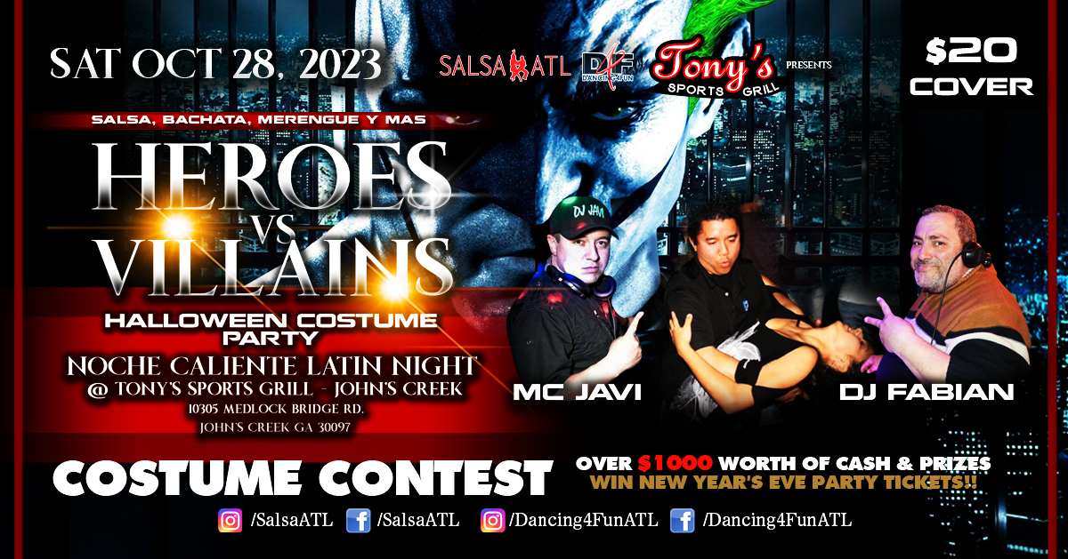 Heroes vs Villains Halloween Costume party Latin Night Atlanta @Tony's Johns Creek Sat Oct 28, 2023