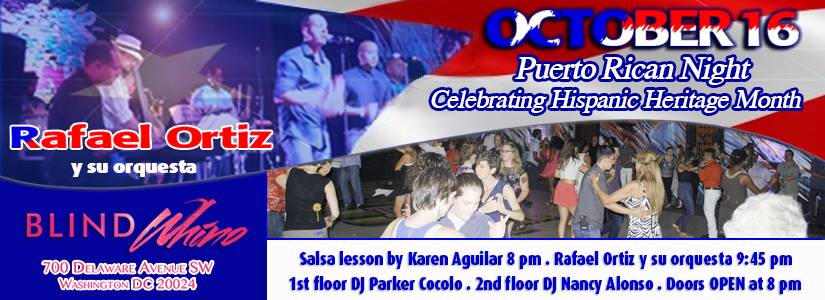 Puerto Rican Night! At The Blind Whino! Celebrating Hispanic Heritage Month with LIVE SALSA by Rafael Ortiz Y Su Orquesta!