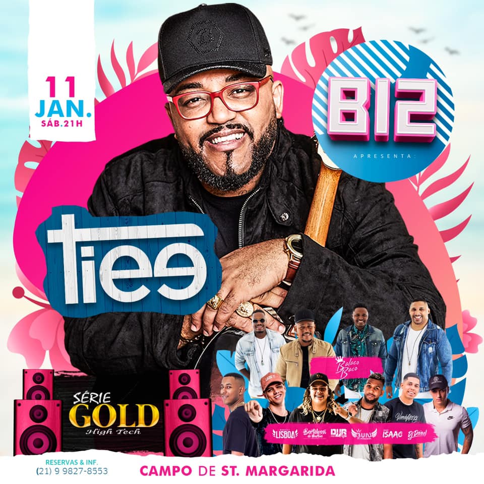 É Hoje! Baile da B12 C Tiee, Balacobaco e Série Gold.
