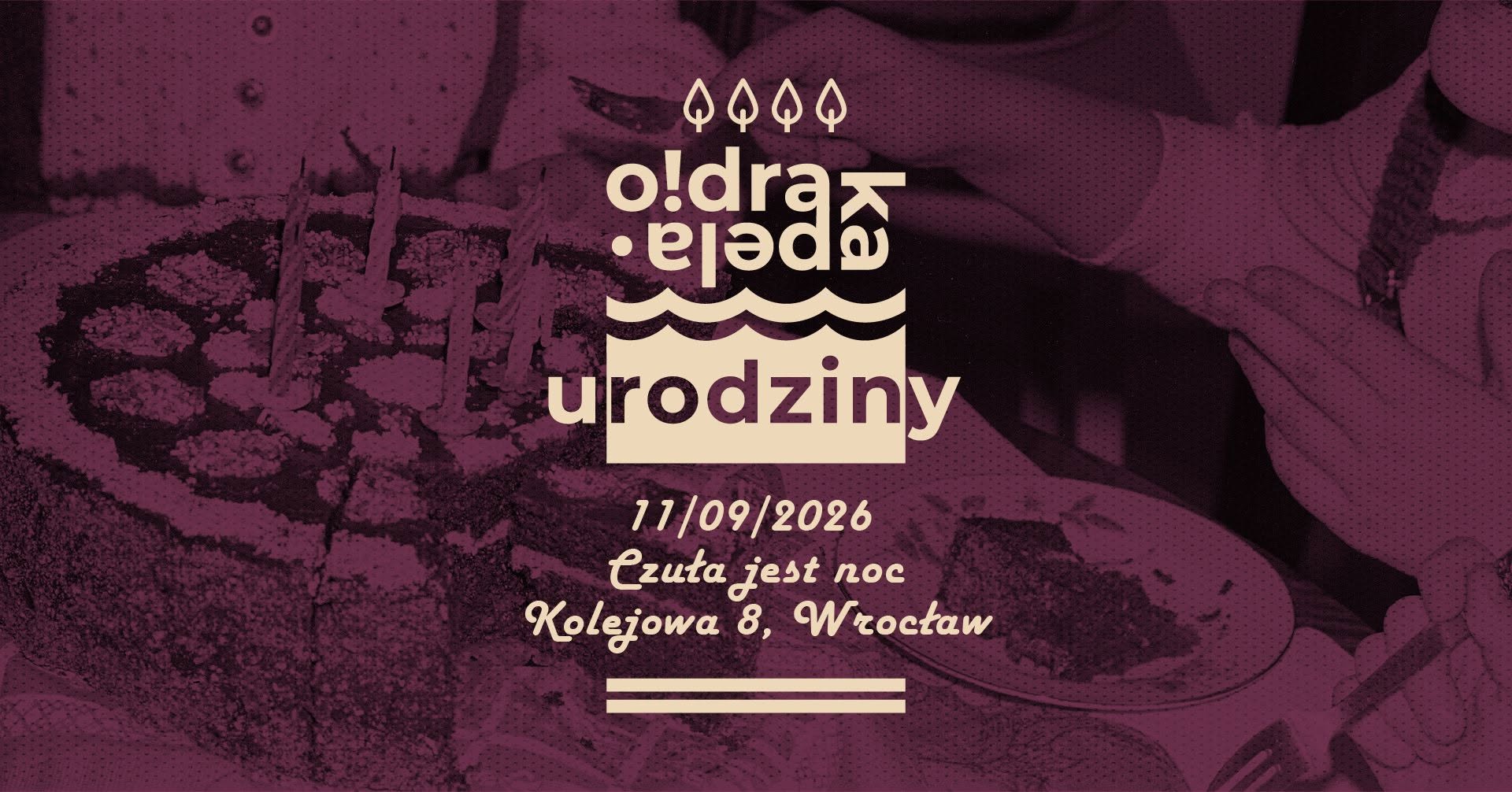 4. urodziny o!drakapeli - koncert, tańce, zabawy