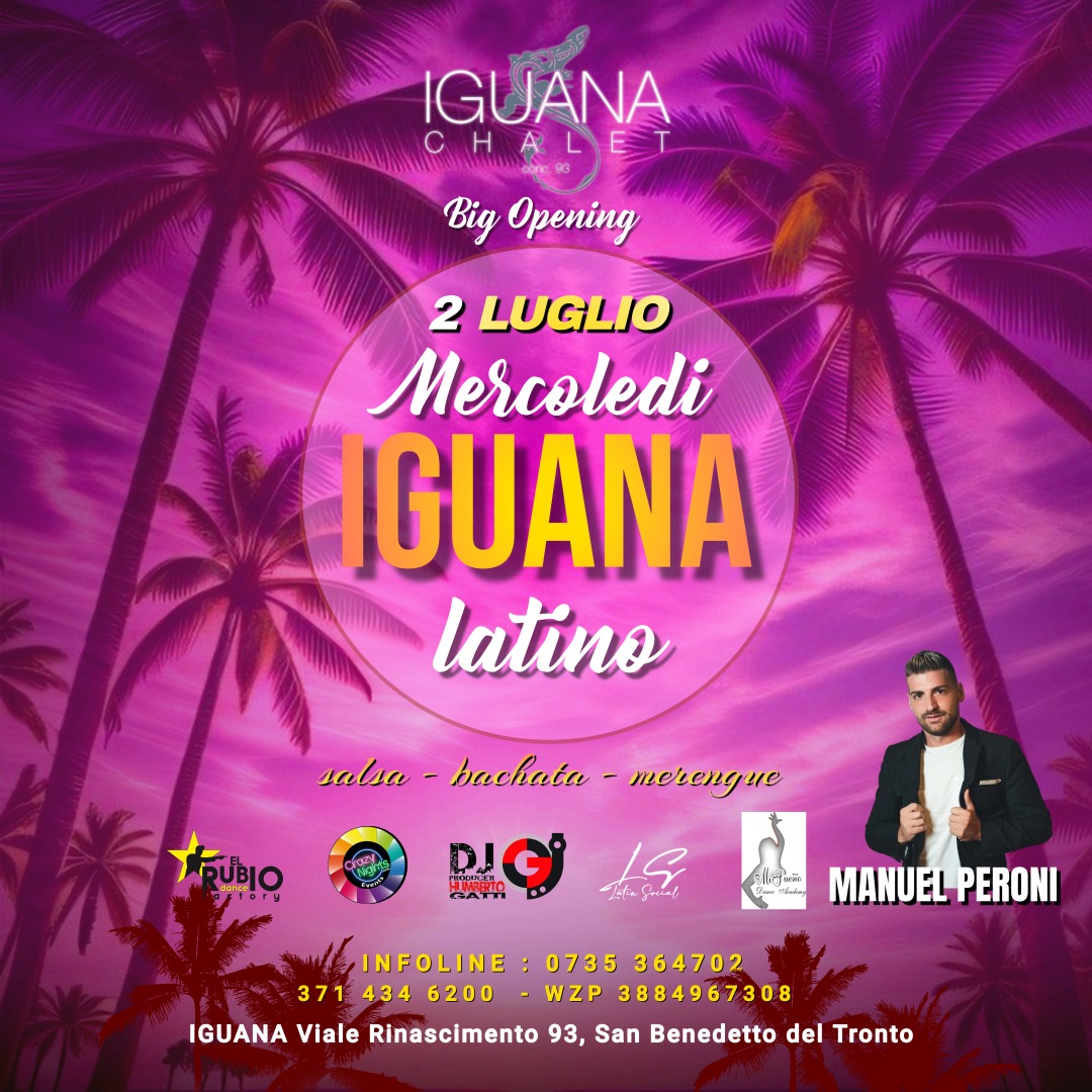 Big Opening Mercoledi 2 Luglio - Chalet Iguana - SBT