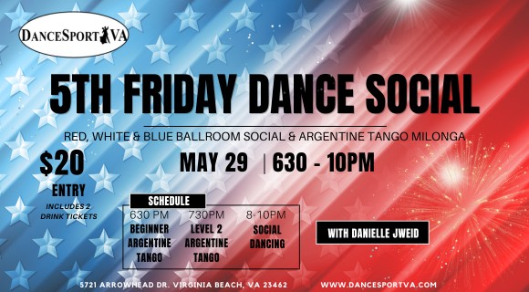 5th Friday Red, White, & Blue Themed Dance Social & Argentine Tango Milonga
